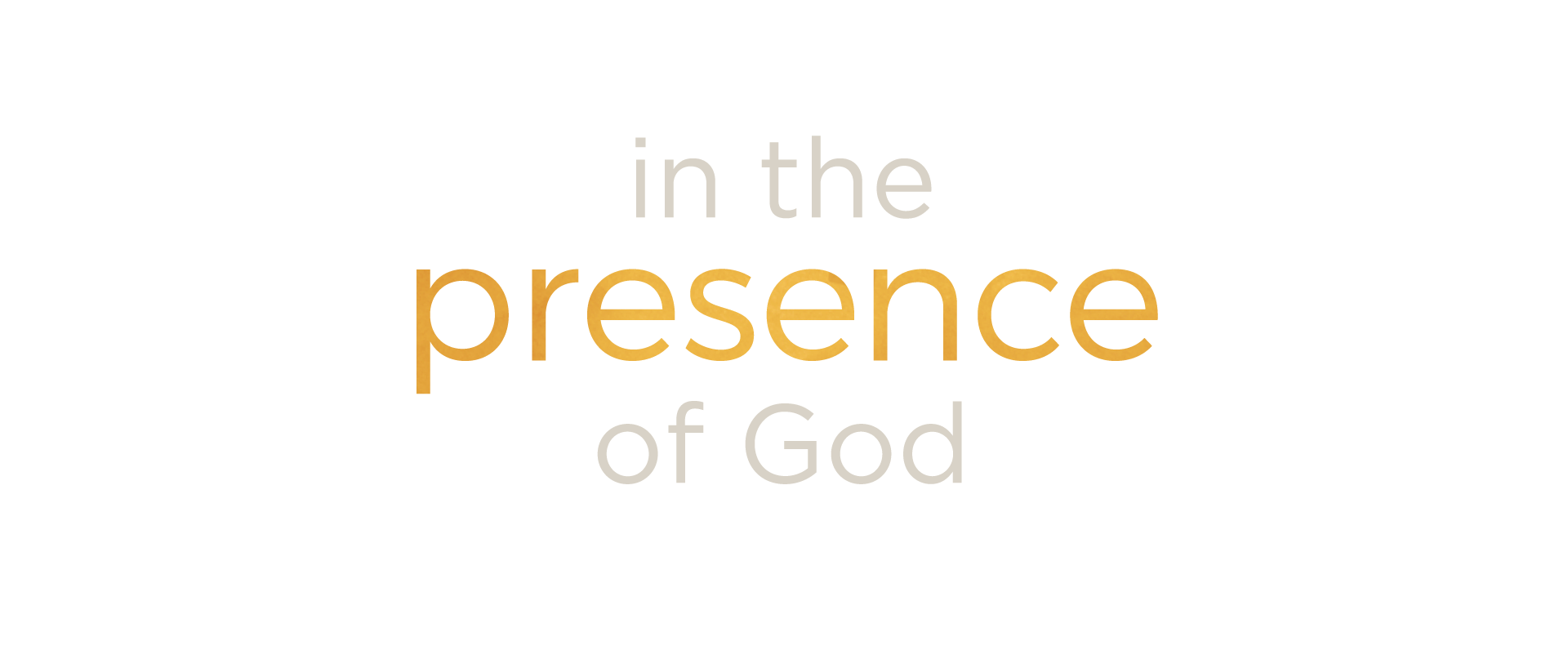 in_the presence of God